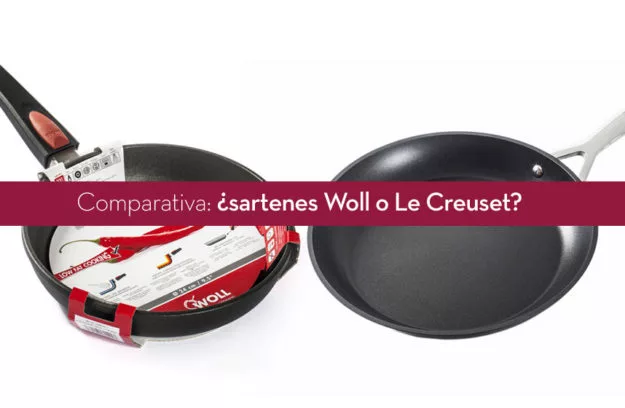 Sartenes Woll o Le Creuset una comparativa de calidades